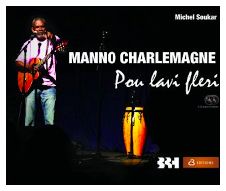 MANNO CHARLEMAGNE - POU LAVI FLERI - C3 EDITION